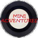 Mini Adventures